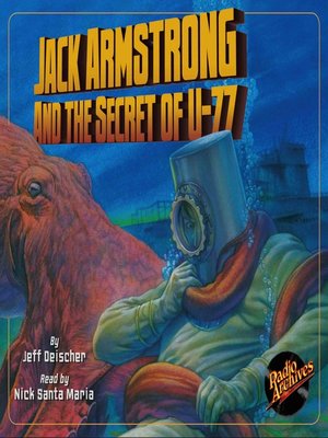 cover image of Jack Armstrong and the Secret of U-77
